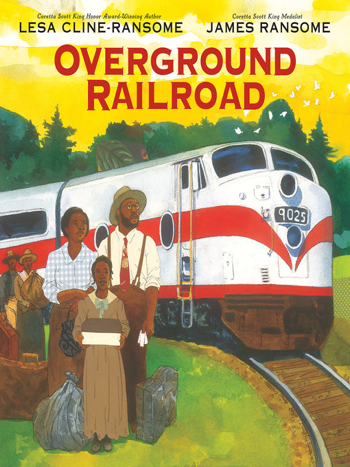 Title details for Overground Railroad by Lesa Cline-Ransome - Available